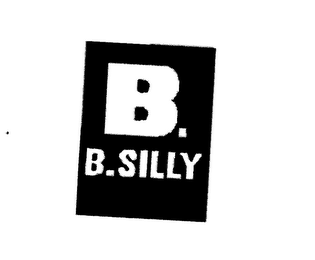 B. B. SILLY