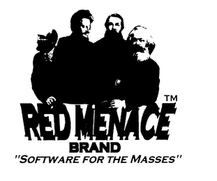 RED MENACE BRAND "SOFTWARE FOR THE MASSES"