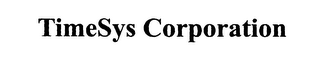 TIMESYS CORPORATION