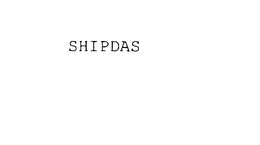SHIPDAS