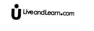 U LIVEANDLEARN.COM