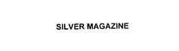 SILVER MAGAZINE