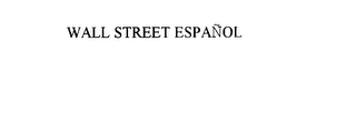 WALL STREET ESPANOL