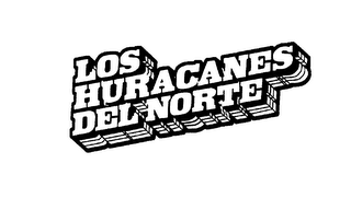 LOS HURACANES DEL NORTE