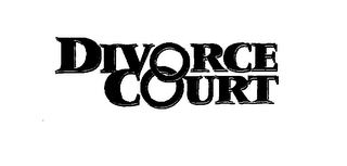 DIVORCE COURT