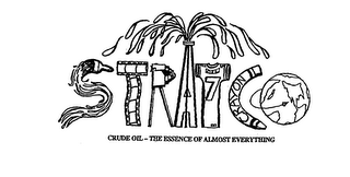 STRATCO CRUDE OIL - THE ESSENCE OF ALMOST EVERYTHING