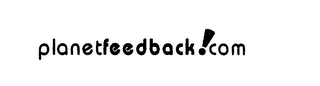 PLANETFEEDBACK.COM