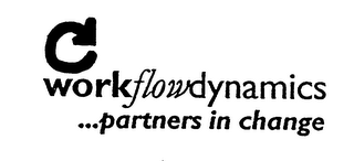 WORKFLOWDYNAMICS . . . PARTNERS IN CHANGE
