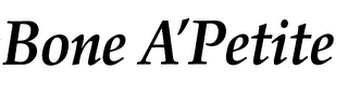 BONE A'PETITE