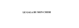 LE GALA BY MON CHERI