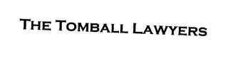 THE TOMBALL LAWYERS