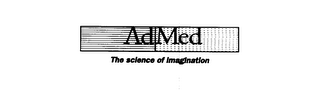 ADMED THE SCIENCE OF IMAGINATION