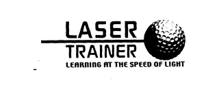 LASER TRAINER LEARNING AT THE SPEED OF LIGHT