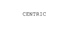 CENTRIC
