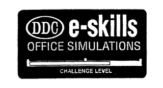 DDC E-SKILLS OFFICE SIMULATIONS CHALLENGE LEVEL