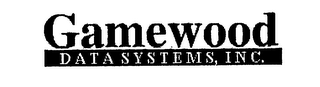 GAMEWOOD DATA SYSTEMS, INC.