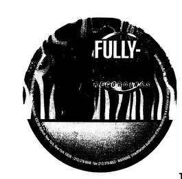 FULLY-BLOWN RECORDINGS