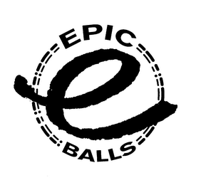 EPIC E BALLS