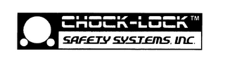 CHOCK-LOCK SAFETY SYSTEMS, INC.