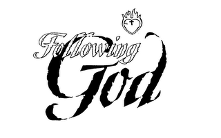 FOLLOWING GOD