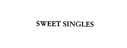SWEET SINGLES