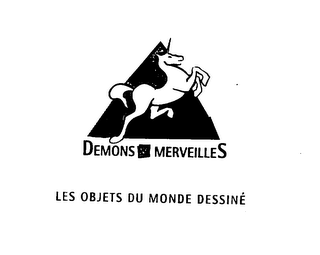 DEMONS & MERVEILLES LES OBJETS DU MONDE DESSINE