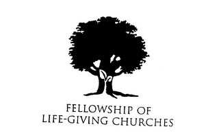 FELLOWSHIP OF LIFE-GIVING CHURCHES