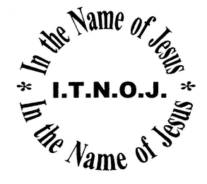 I.T.N.O.J. IN THE NAME OF JESUS