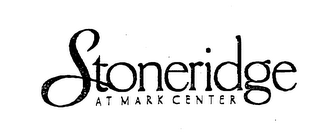 STONERIDGE AT MARK CENTER