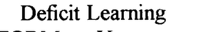 DEFICIT LEARNING