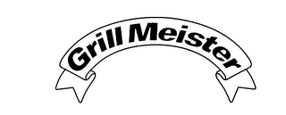 GRILL MEISTER