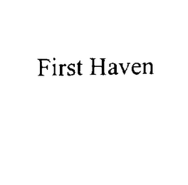 FIRST HAVEN