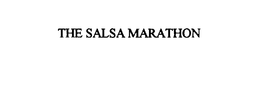 THE SALSA MARATHON