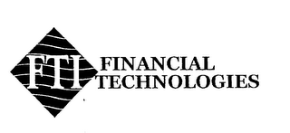 FTI FINANCIAL TECHNOLOGIES