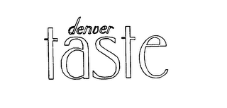 DENVER TASTE