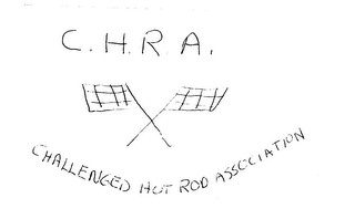 C.H.R.A. CHALLENGED HOT ROD ASSOCIATION