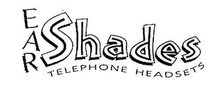 EAR SHADES TELEPHONE HEADSETS