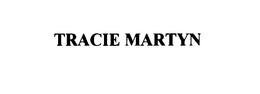TRACIE MARTYN, INC.