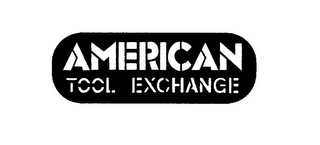 AMERICAN TOOL EXCHANGE