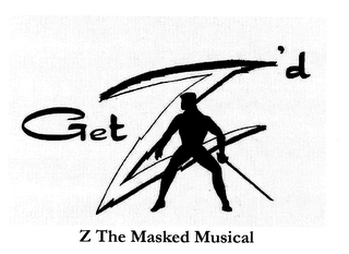 GET Z'D Z THE MASKED MUSICAL