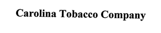 CAROLINA TOBACCO COMPANY