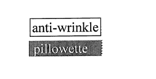 ANTI-WRINKLE PILLOWETTE