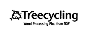 TREECYCLING WOOD PROCESSING PLUS FROM NSP