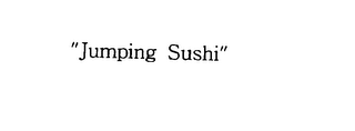 "JUMPING SUSHI"