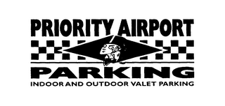 PRIORITY AIRPORT PARKING INDOOR AND OUTDOOR VALET PARKING BUSINESS OR PLEASURE