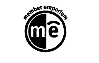 M E MEMBER EMPORIUM