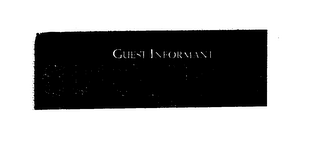 GUEST INFORMANT QUICKGUIDE