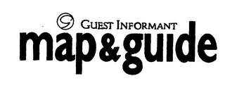 G GUEST INFORMANT MAP & GUIDE