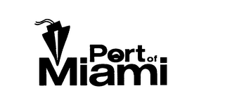 PORT OF MIAMI