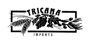 TRICANA IMPORTS